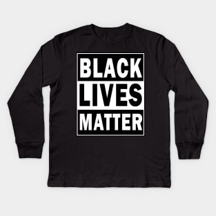 Black lives matter Kids Long Sleeve T-Shirt